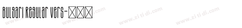 Bulgari Regular Vers字体转换